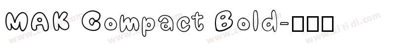 MAK Compact Bold字体转换